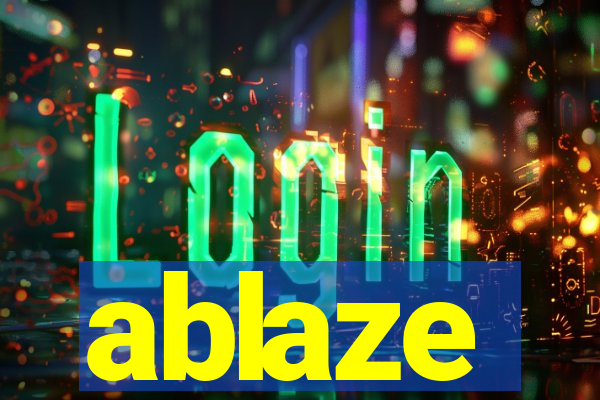 ablaze