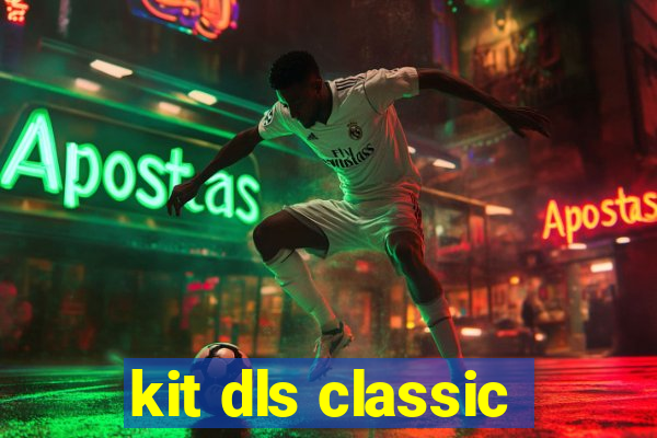 kit dls classic