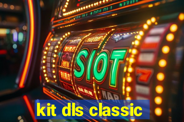 kit dls classic