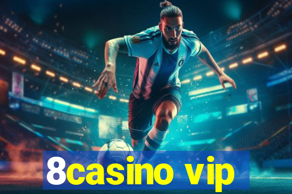 8casino vip