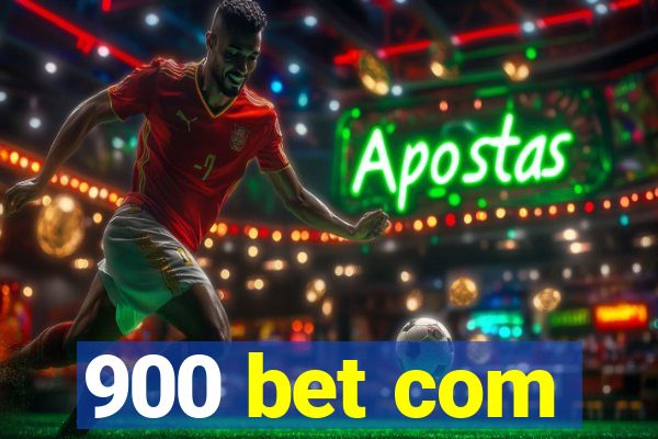 900 bet com