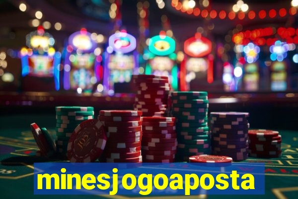 minesjogoaposta