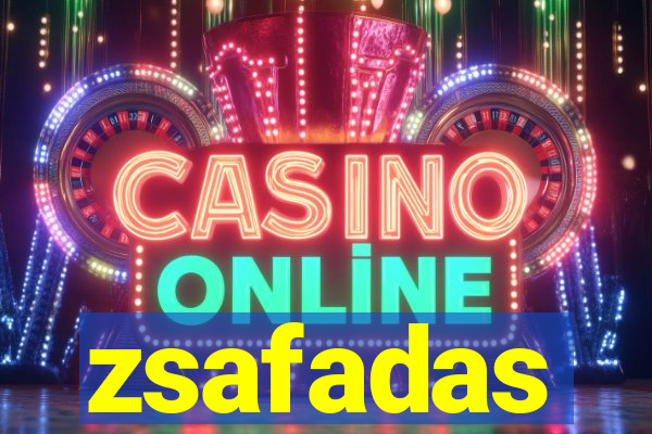 zsafadas