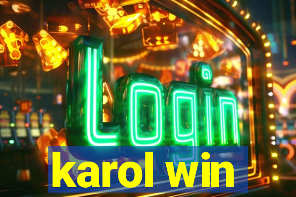 karol win
