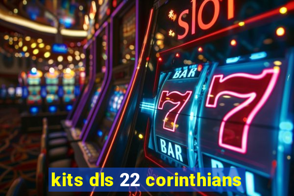 kits dls 22 corinthians