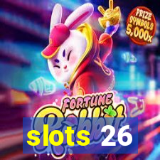 slots 26