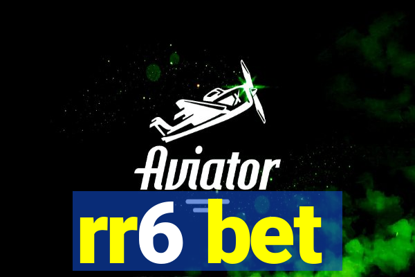 rr6 bet