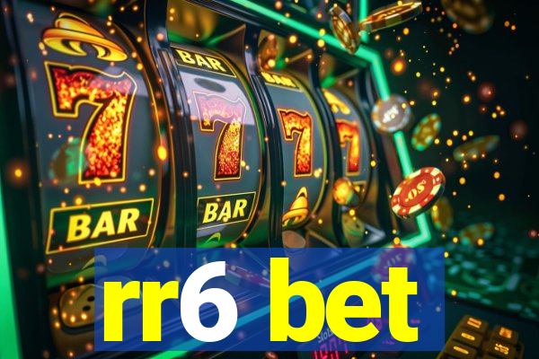 rr6 bet