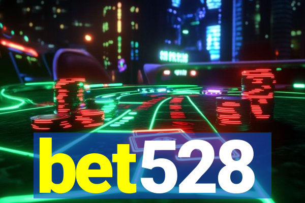 bet528