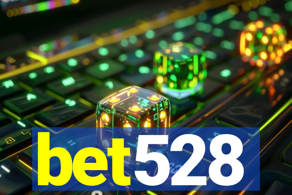 bet528