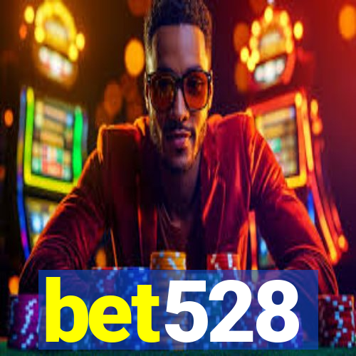 bet528