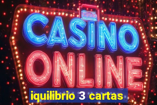 iquilibrio 3 cartas