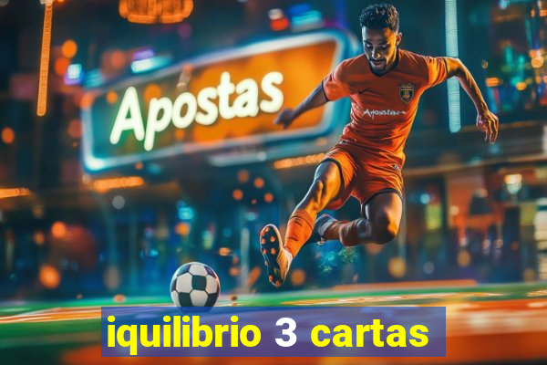 iquilibrio 3 cartas