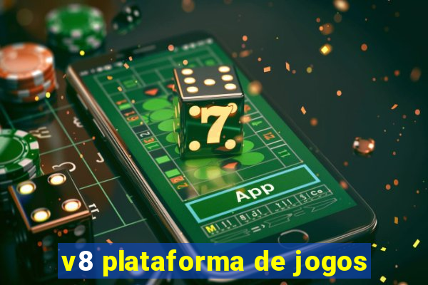v8 plataforma de jogos