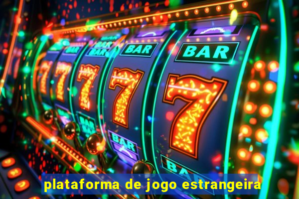plataforma de jogo estrangeira