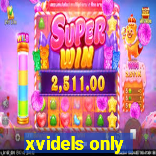 xvidels only
