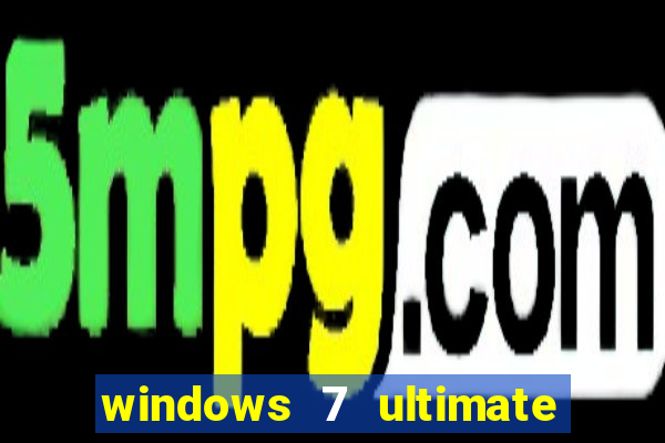windows 7 ultimate 64 bits download