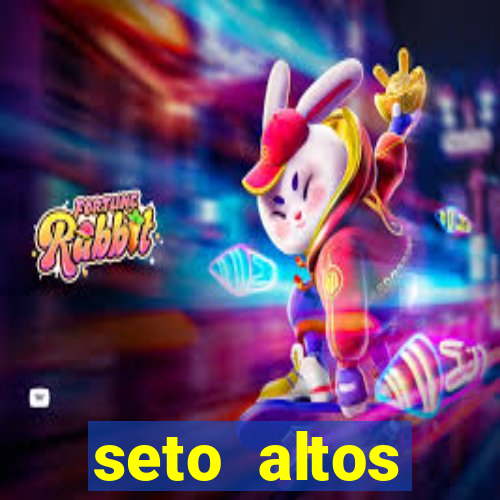 seto altos parametros para mim e para os outros