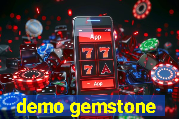 demo gemstone