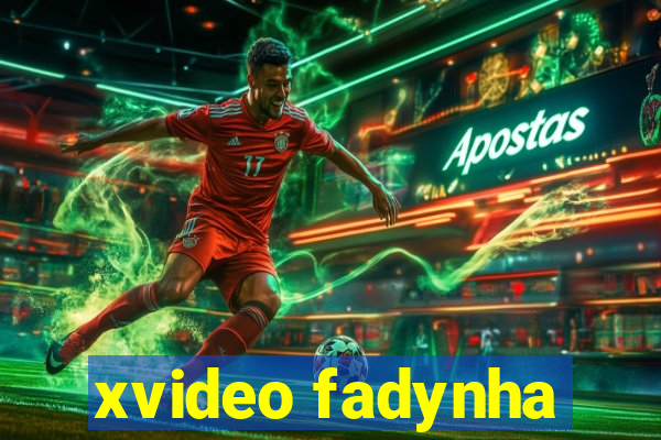 xvideo fadynha