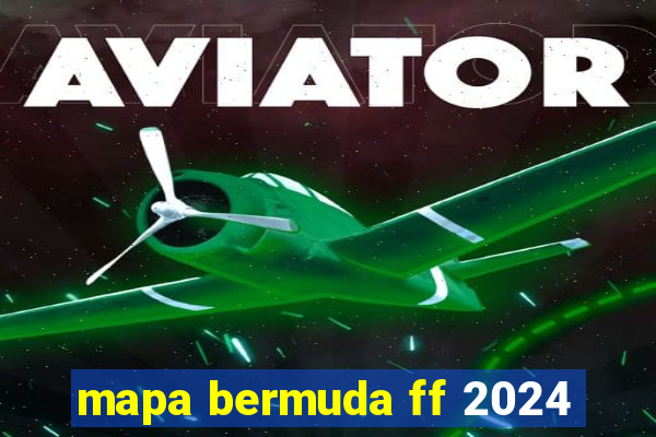 mapa bermuda ff 2024