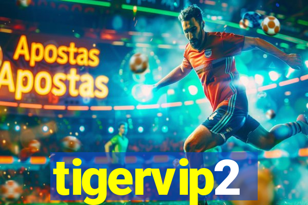 tigervip2