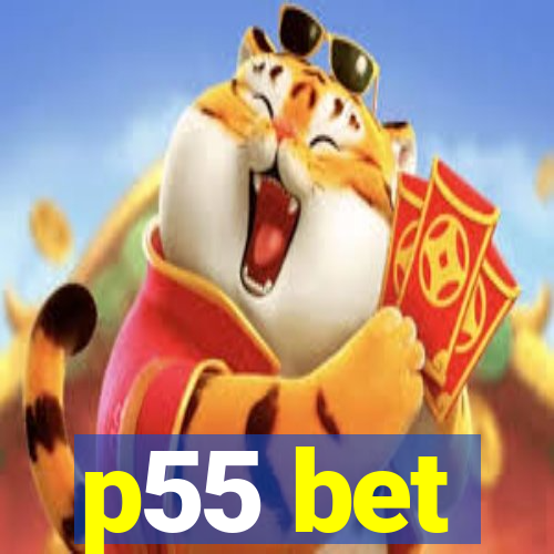 p55 bet