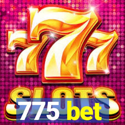 775 bet