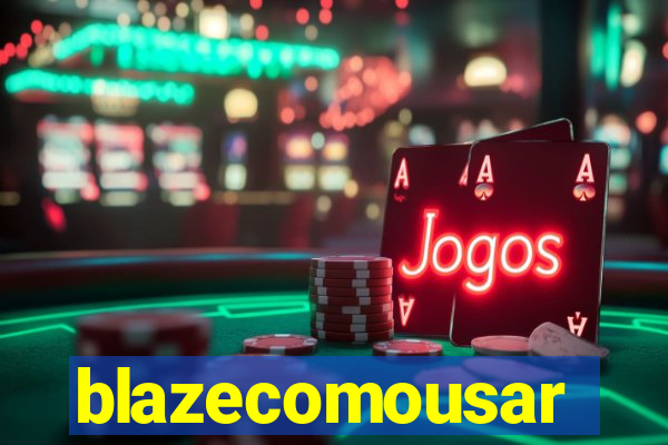 blazecomousar
