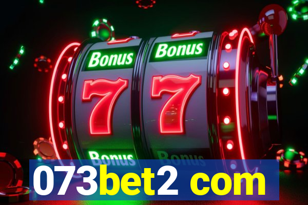 073bet2 com