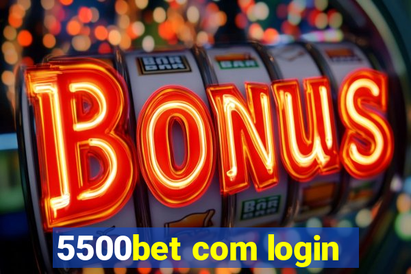 5500bet com login