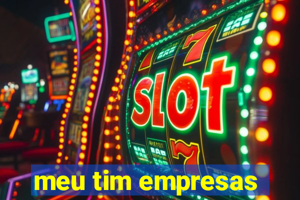 meu tim empresas