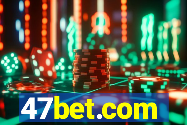 47bet.com
