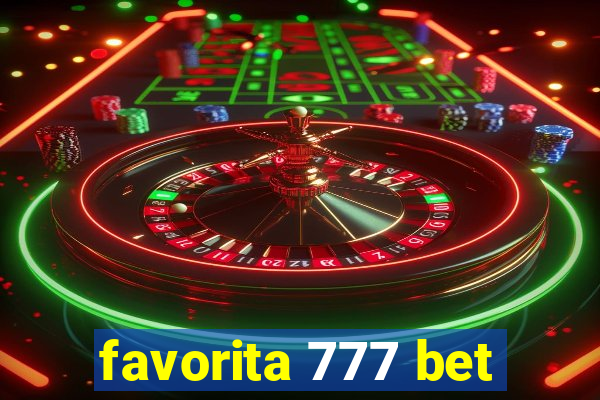 favorita 777 bet