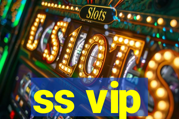 ss vip