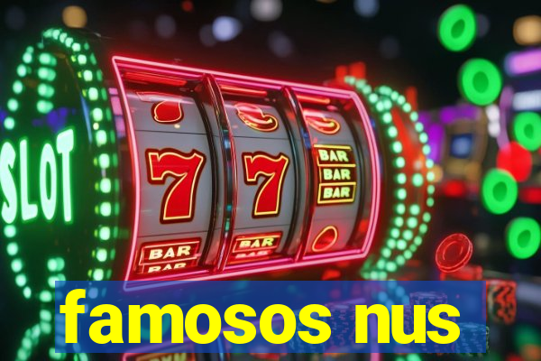 famosos nus