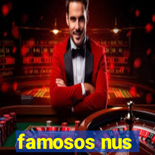 famosos nus