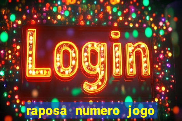 raposa numero jogo do bicho