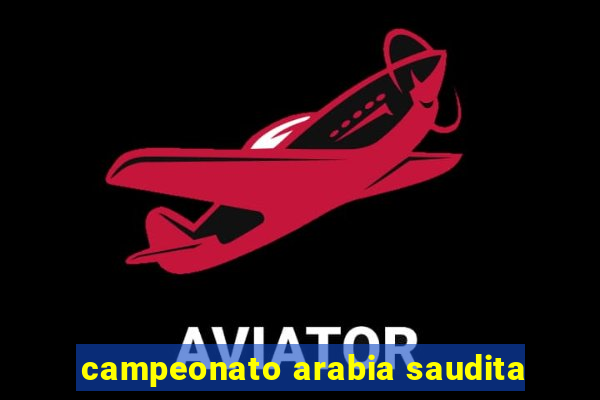campeonato arabia saudita