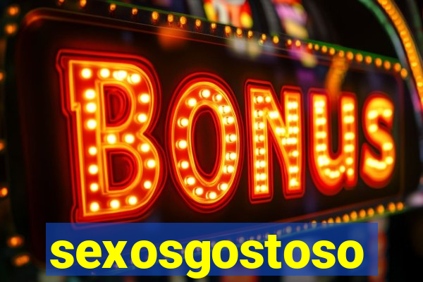 sexosgostoso