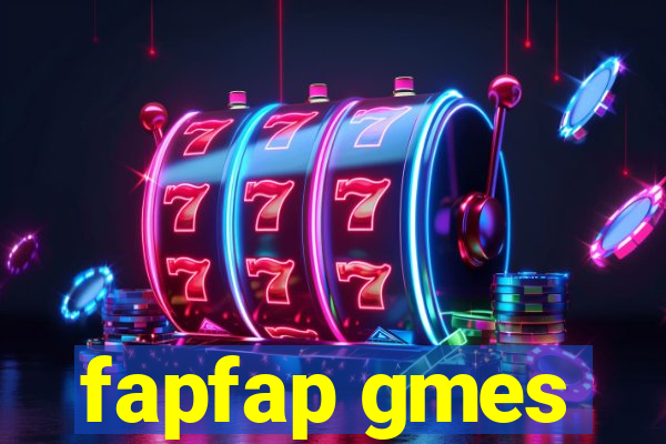 fapfap gmes