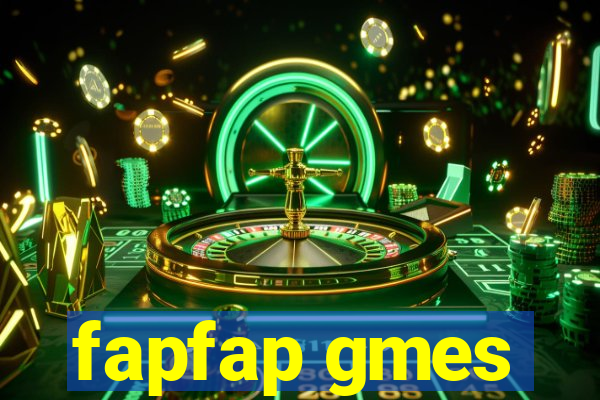 fapfap gmes