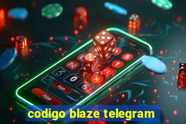 codigo blaze telegram