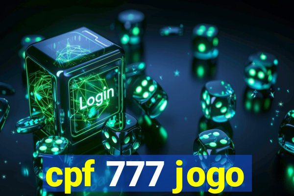 cpf 777 jogo