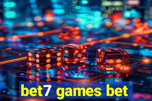 bet7 games bet