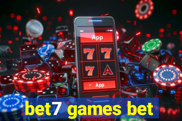 bet7 games bet