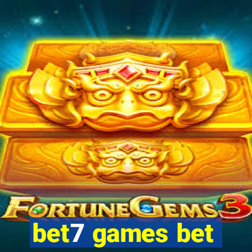 bet7 games bet