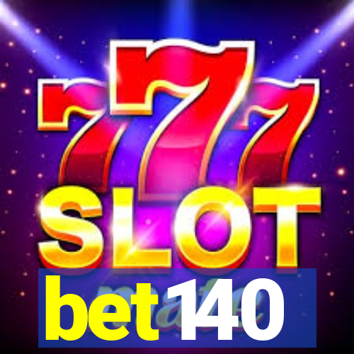 bet140