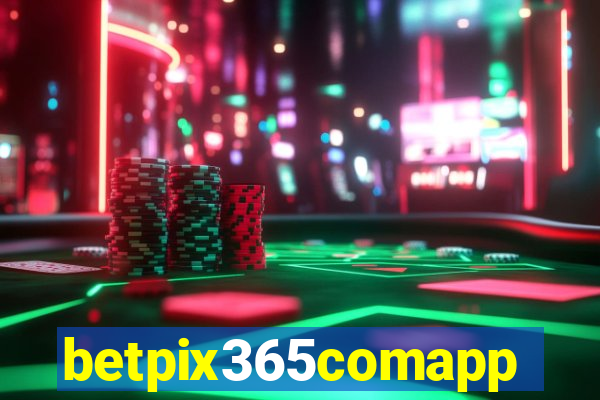betpix365comapp