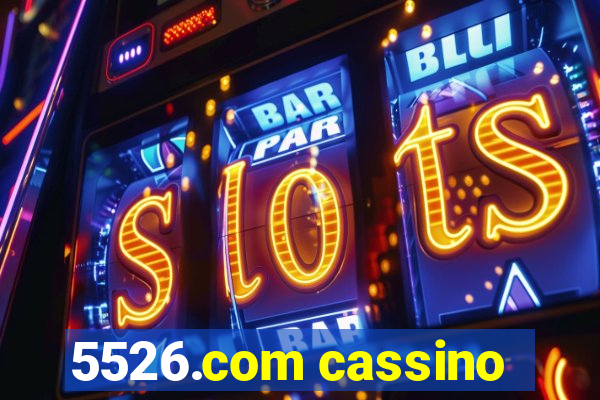 5526.com cassino